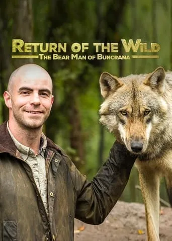 Return of the Wild: The Bearman of Buncrana TV series poster - Rated 10/10