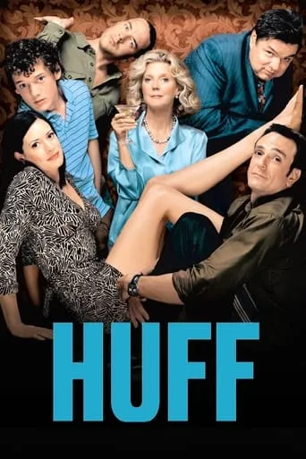 Huff TV series poster - Rated 7.688/10