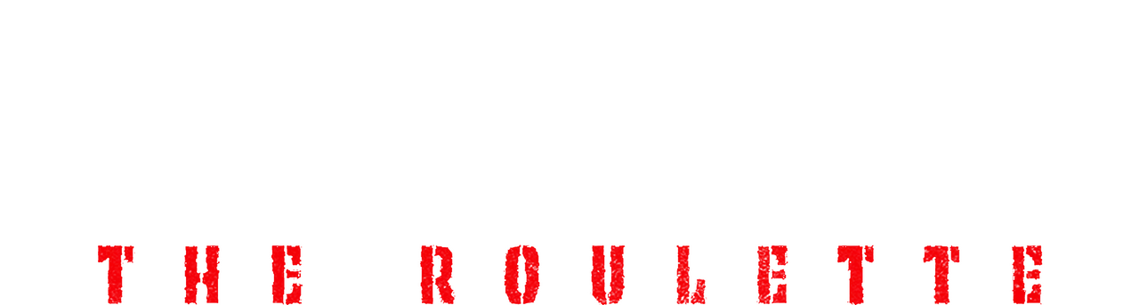 No Way Out: The Roulette