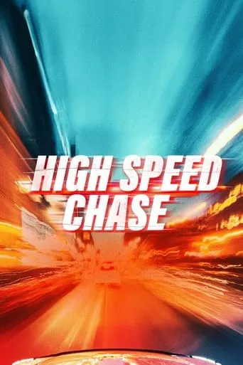 High Speed Chase TV series poster - Rated 7/10