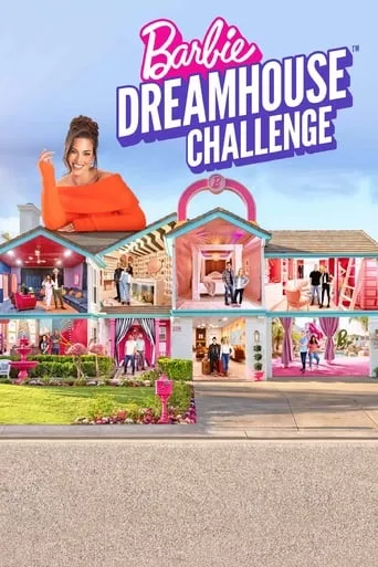 Barbie Dreamhouse Challenge TV series poster - Rated 7.2/10