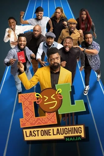 LOL: Last One Laughing Naija TV series poster - Rated 7.5/10