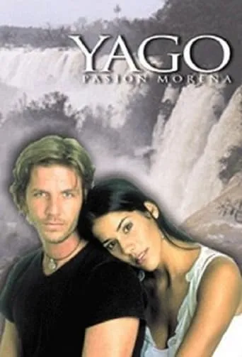Yago, pasión morena TV series poster - Rated 7/10