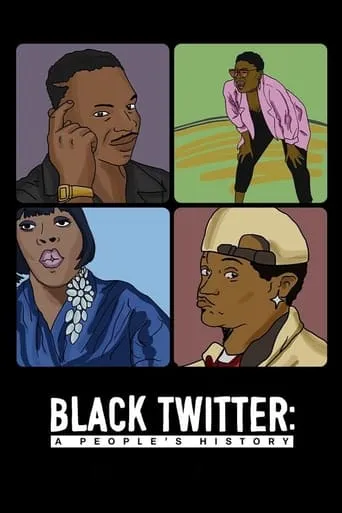 Black Twitter: A People's History TV series poster - Rated 7/10