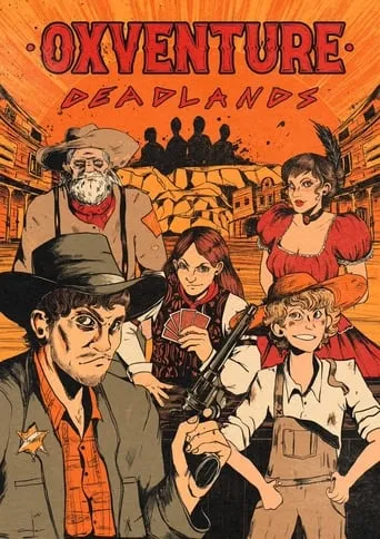Oxventure: Deadlands TV series poster - Rated 5/10