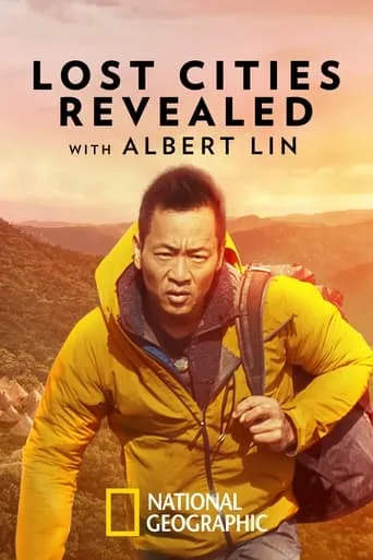 Lost Cities Revealed with Albert Lin TV series poster - Rated 7.2/10