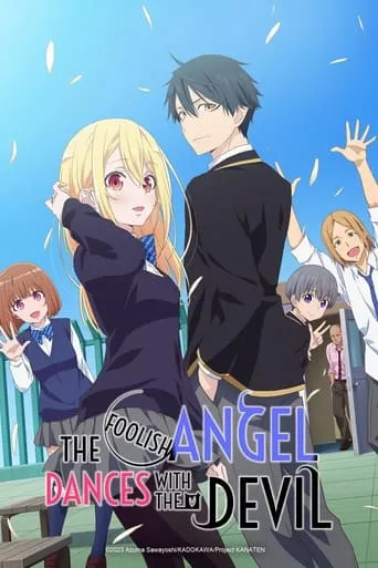 The Foolish Angel Dances with the Devil TV series poster - Rated 6.708/10