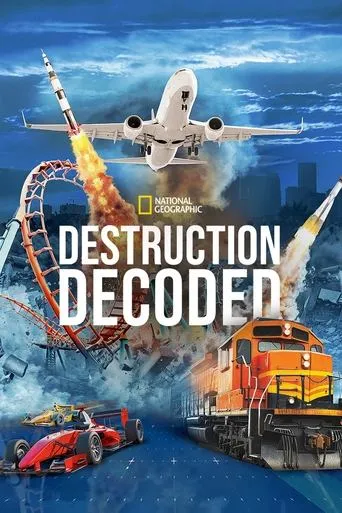 Destruction Decoded TV series poster - Rated 10/10
