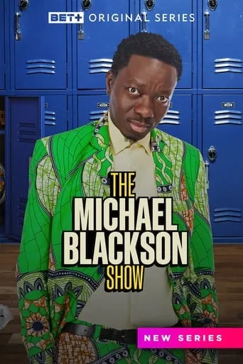 The Michael Blackson Show TV series poster - Rated 8.3/10