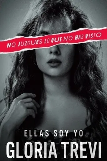 Gloria Trevi: Ellas soy yo TV series poster - Rated 7.949/10