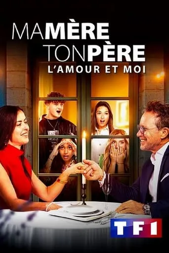 Ma mère, ton père, l'amour et moi TV series poster - Rated 8/10