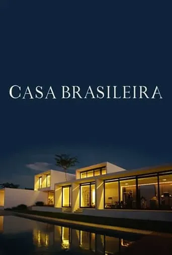 Casa Brasileira TV series poster - Rated 9/10
