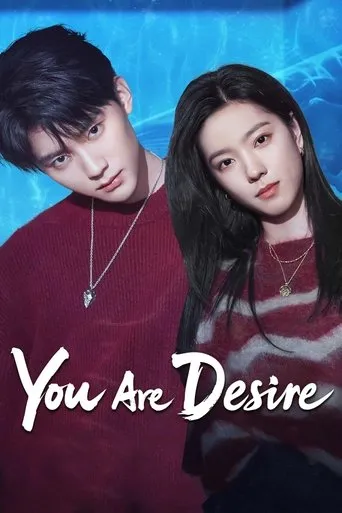 You Are Desire TV series poster - Rated 7.6/10