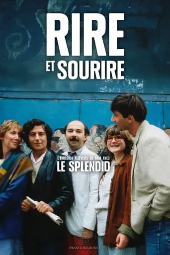 Rire et sourire : Le Splendid TV series poster - Rated 8/10