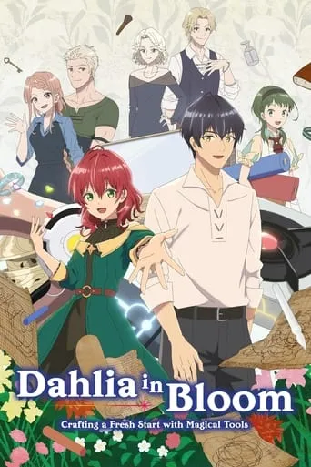Dahlia in Bloom: Crafting a Fresh Start with Magical Tools TV series poster - Rated 7.545/10