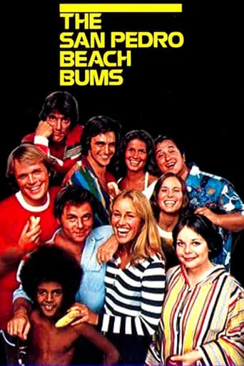 The San Pedro Beach Bums TV series poster - Rated 5.5/10