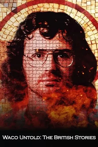 Waco Untold: The British Stories TV series poster - Rated 7.5/10
