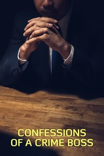 Confessions of a Crime Boss TV series poster - Rated 6/10