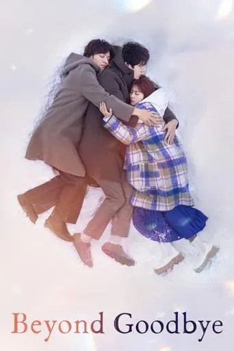 Beyond Goodbye TV series poster - Rated 7.611/10
