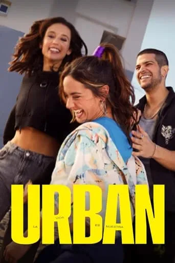 Urban: la vida es nuestra TV series poster - Rated 5.9/10