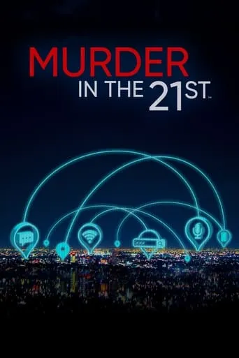 Murder in the 21st TV series poster - Rated 7/10