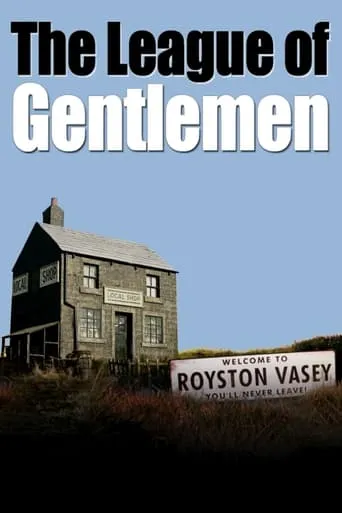 The League of Gentlemen TV series poster - Rated 7.574/10