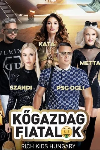 Rich Kids Hungary TV series poster - Rated 3.5/10