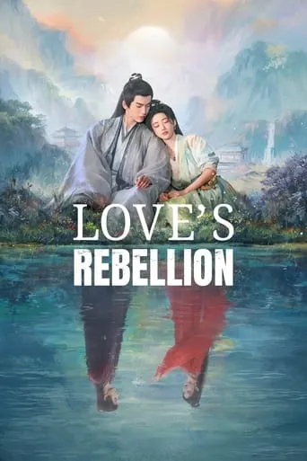 Love's Rebellion TV series poster - Rated 6/10