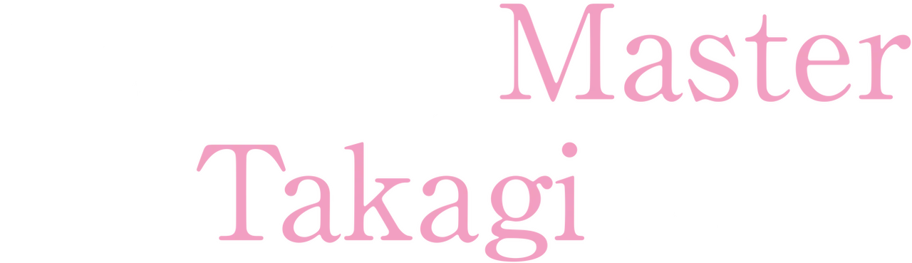 Teasing Master Takagi-san