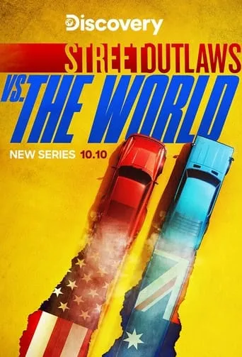 Street Outlaws vs the World TV series poster - Rated 10/10