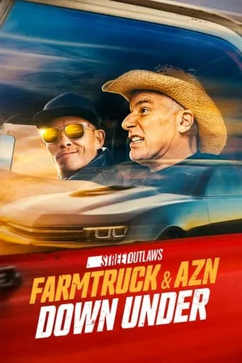 Street Outlaws: Farmtruck & AZN Down Under TV series poster - Rated 7.5/10