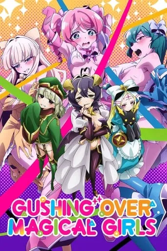 Gushing Over Magical Girls TV series poster - Rated 8.3/10