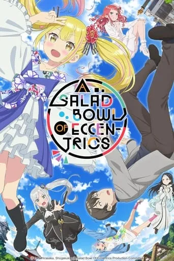 A Salad Bowl of Eccentrics TV series poster - Rated 6.667/10