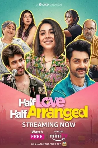 Half Love Half Arranged TV series poster - Rated 6.8/10