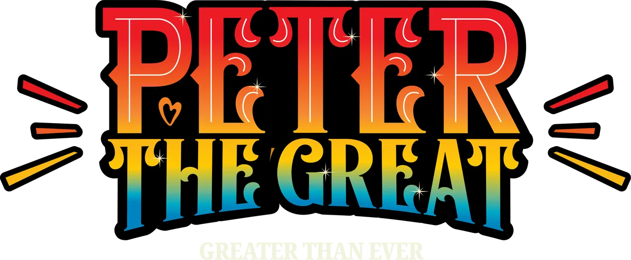 Peter the Great: Greater Than Ever