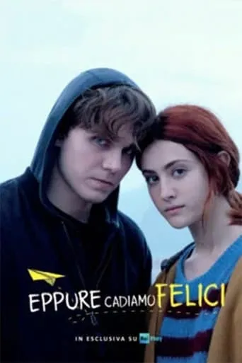 Eppure cadiamo felici TV series poster - Rated 6/10