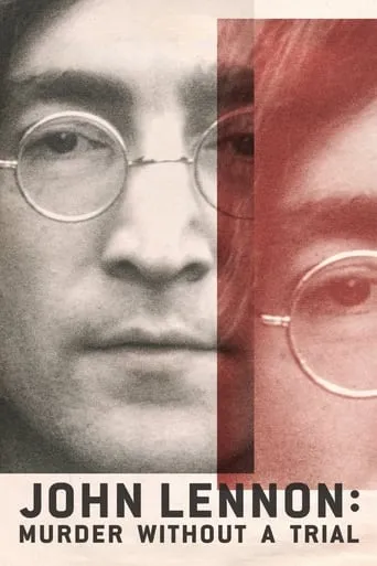 John Lennon: Murder Without a Trial TV series poster - Rated 7.6/10