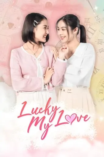 Lucky My Love TV series poster - Rated 9.5/10