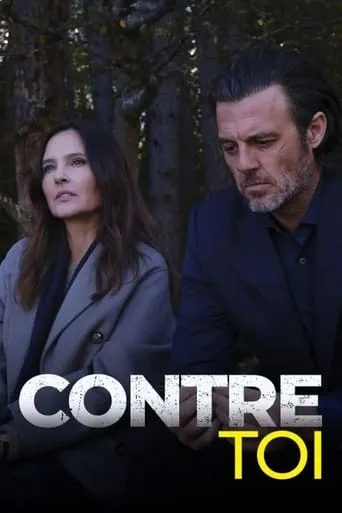Contre toi TV series poster - Rated 6.5/10