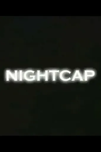 Nightcap TV series poster - Rated 7.2/10