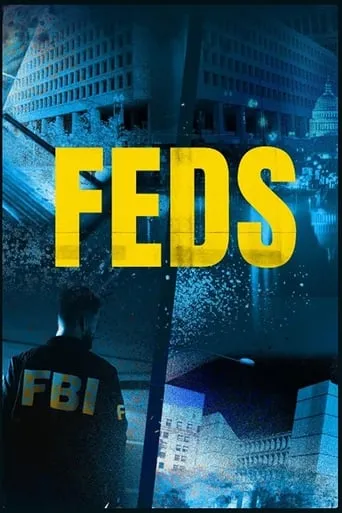 FEDS TV series poster - Rated 6.5/10