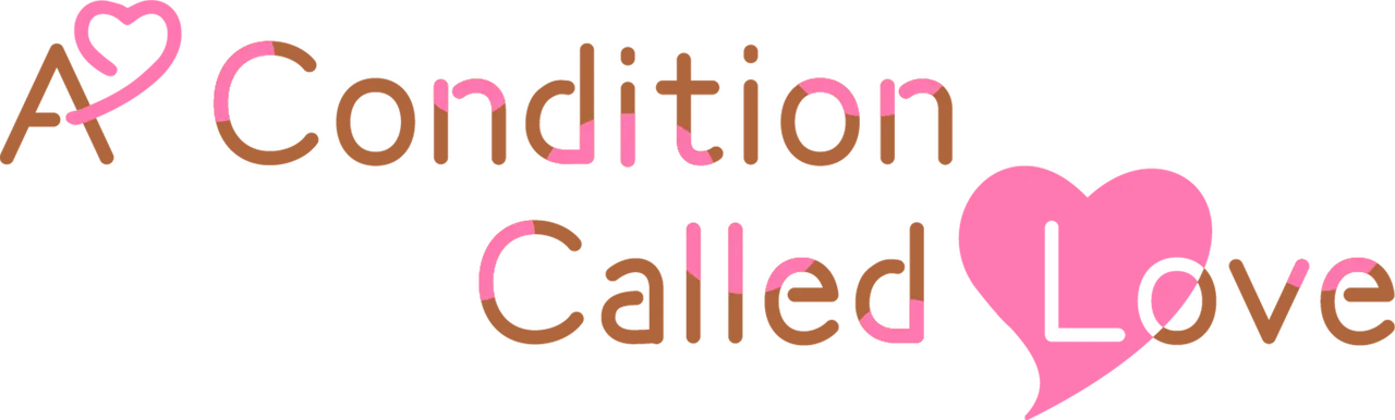 A Condition Called Love