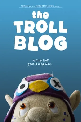 Troll Blog TV series poster - Rated 9/10