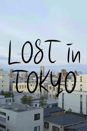 Lost in Tokyo TV series poster - Rated 8/10