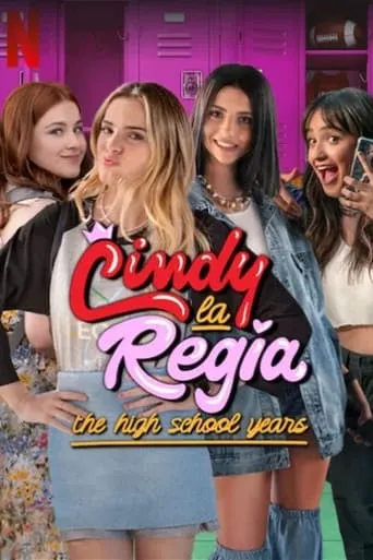 Cindy la Regia: The High School Years TV series poster - Rated 6.1/10