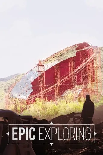 Epic Exploring TV series poster - Rated 7.5/10