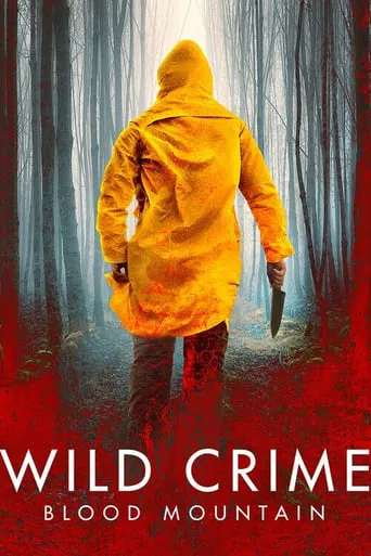 Wild Crime: Blood Mountain TV series poster - Rated 8/10