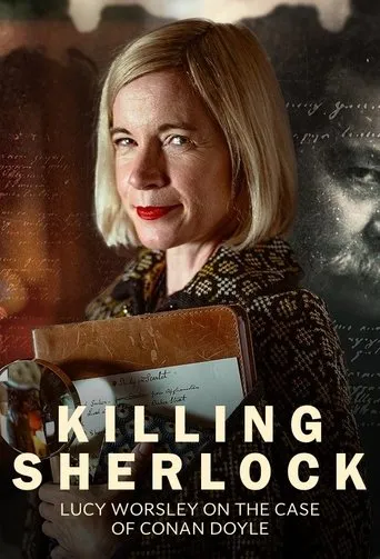 Killing Sherlock: Lucy Worsley on the Case of Conan Doyle TV series poster - Rated 5.8/10