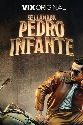 Se llamaba Pedro Infante TV series poster - Rated 6.9/10