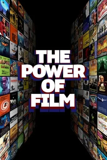 The Power of Film TV series poster - Rated 8/10